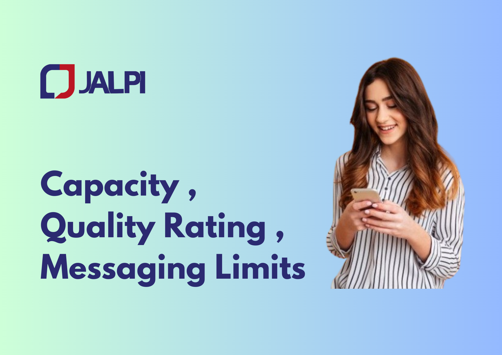 Capacity | Quality Rating | Messaging Limits